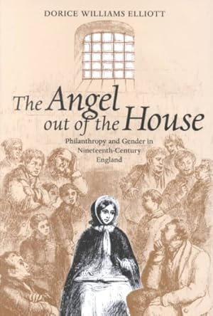 Seller image for Angel Out of the House : Philanthropy and Gender in Nineteenth-Century England for sale by GreatBookPricesUK