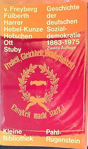 Bild des Verkufers fr Geschichte der deutschen Sozialdemokratie : 1863 - 1975. Kleine Bibliothek ; 58 zum Verkauf von books4less (Versandantiquariat Petra Gros GmbH & Co. KG)