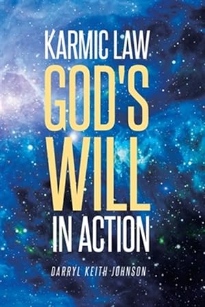 Seller image for Karmic Law God's Will in Action for sale by GreatBookPrices
