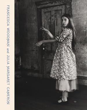 Seller image for Francesca Woodman And Julia Margaret Cameron for sale by GreatBookPrices