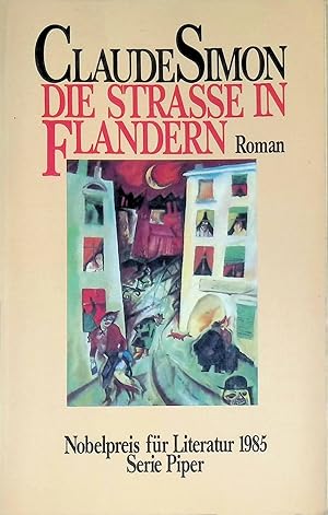 Bild des Verkufers fr Die Strasse in Flandern : Roman. (Nr. 566) Piper zum Verkauf von books4less (Versandantiquariat Petra Gros GmbH & Co. KG)