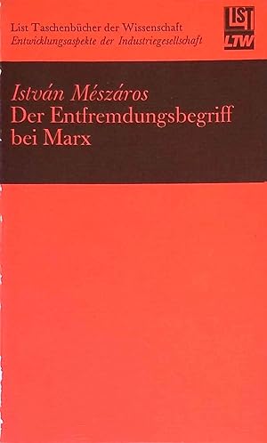 Bild des Verkufers fr Der Entfremdungsbegriff bei Marx. List-Taschenbcher der Wissenschaft ; Bd. 1607 : Entwicklungsaspekte d. Industriegesellschaft zum Verkauf von books4less (Versandantiquariat Petra Gros GmbH & Co. KG)