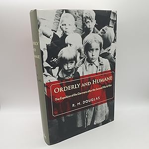 Immagine del venditore per Orderly and Humane: The Expulsion of the Germans After the Second World War venduto da Barclay Books
