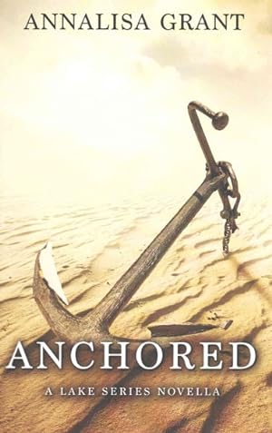 Imagen del vendedor de Anchored a la venta por GreatBookPrices