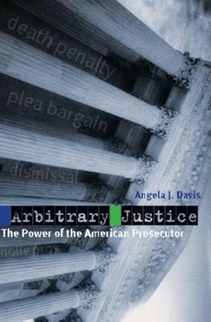 Seller image for Arbitrary Justice : The Power of the American Prosecutor for sale by GreatBookPricesUK