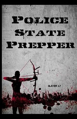 Immagine del venditore per Police State Prepper venduto da GreatBookPrices