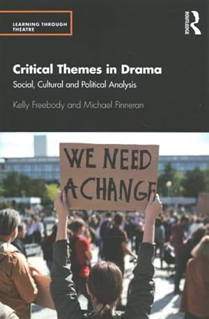 Imagen del vendedor de Critical Themes in Drama : Social, Cultural and Political Analysis a la venta por GreatBookPrices