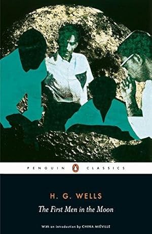 Seller image for The First Men in the Moon (Penguin Classics) for sale by WeBuyBooks 2