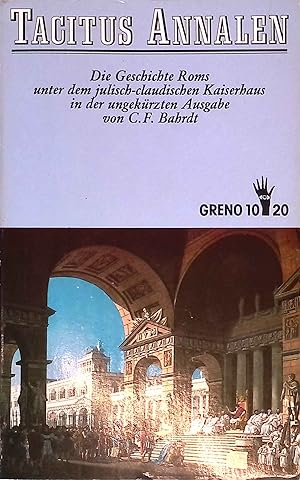 Bild des Verkufers fr Annalen : d. Geschichte Roms unter d. julisch- claudischen Kaiserhaus. Greno 10, 20 ; 2 zum Verkauf von books4less (Versandantiquariat Petra Gros GmbH & Co. KG)