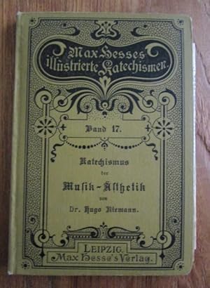 Bild des Verkufers fr Katechismus der Musik-sthetik. Wie hren wir Musik. Grundlinien zum Verkauf von Antiquariat Gisa Hinrichsen
