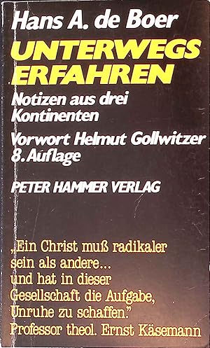 Bild des Verkufers fr Unterwegs erfahren : Notizen aus 3 Kontinenten. Peter-Hammer-Taschenbuch ; Bd. 36 zum Verkauf von books4less (Versandantiquariat Petra Gros GmbH & Co. KG)