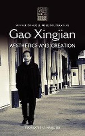 Seller image for Gao Xingjian : Aesthetics and Creation for sale by AHA-BUCH GmbH