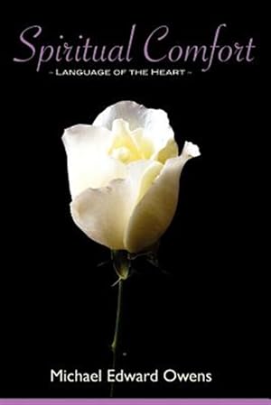 Seller image for Spiritual Comfort : Language of the Heart for sale by GreatBookPrices