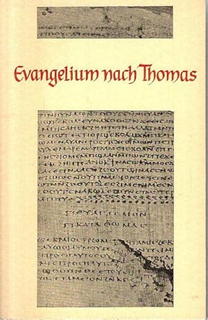 Bild des Verkufers fr Evangelium nach Thomas, Koptischer Text hrsg. u. bers. v. A. Guillaumont ; H. Ch. Puech [u. a.], zum Verkauf von nika-books, art & crafts GbR