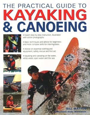 Immagine del venditore per Practical Guide to Kayaking & Canoeing venduto da GreatBookPrices