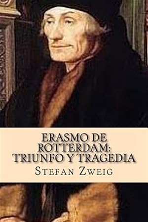Imagen del vendedor de Erasmo de Rotterdam : Triunfo Y Tragedia -Language: spanish a la venta por GreatBookPrices