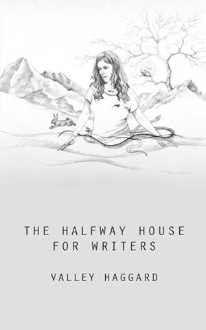 Seller image for The Halfway House for Writers : A Life in 10 Minutes Handbook for sale by Smartbuy