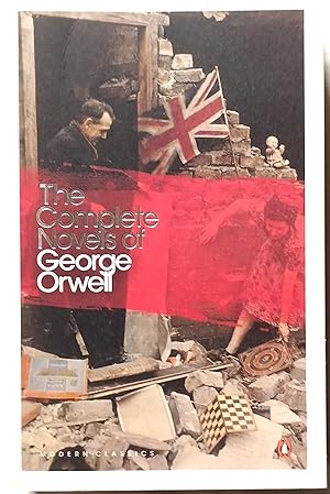 Seller image for The Complete Novels of George Orwell: Animal Farm, Burmese Days, A Clergyman's Daughter, Coming Up for Air, Keep the Aspidistra Flying, Nineteen Eighty-Four (Penguin Modern Classics) for sale by PKRD