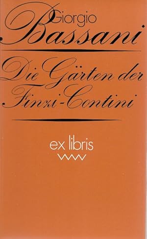 Bild des Verkufers fr Die Grten der Finzi-Contini Roman ex libris Volk und Welt zum Verkauf von Flgel & Sohn GmbH