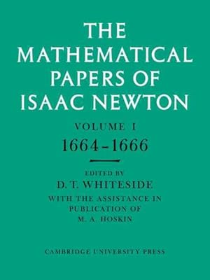 Bild des Verkufers fr Mathematical Papers of Isaac Newton : 1664-1666 zum Verkauf von GreatBookPrices
