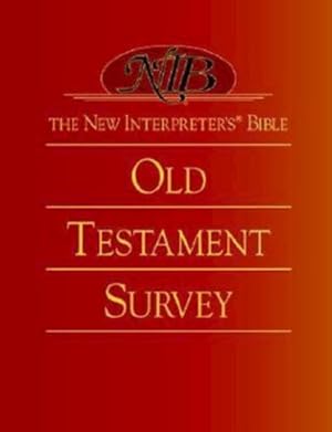 Imagen del vendedor de New Interpreters Bible Old Testament Survey a la venta por GreatBookPrices
