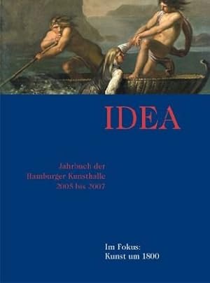 Seller image for Idea Jahrbuch fr die Hamburger Kunsthalle: Im Fokus: Kunst um 1800, for sale by nika-books, art & crafts GbR