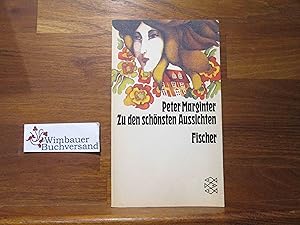 Imagen del vendedor de Zu den schnsten Aussichten : Erzhlung. Fischer-Taschenbcher ; 2500 a la venta por Antiquariat im Kaiserviertel | Wimbauer Buchversand