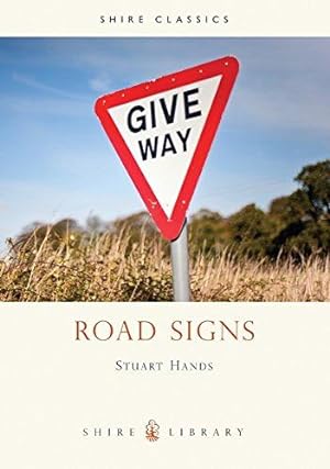 Bild des Verkufers fr Road Signs (Shire Album): No. 4 (Shire Library) zum Verkauf von WeBuyBooks