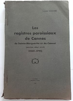 Les Registres paroissiaux de Cannes, de Sainte-Marguerite et du Cannet (ancien état civil) (1560-...