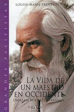 Image du vendeur pour La vida de un maestro en Occidente/ The life of a teacher in the West : Omraam Mikhael Aivanhov -Language: spanish mis en vente par GreatBookPrices