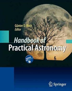 Bild des Verkufers fr Handbook of Practical Astronomy zum Verkauf von GreatBookPrices