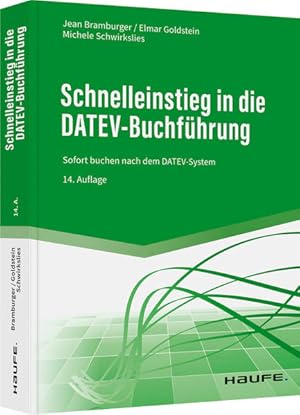 Bild des Verkufers fr Schnelleinstieg in die DATEV-Buchfhrung: Sofort buchen nach dem DATEV-System (Haufe Fachbuch) zum Verkauf von Express-Buchversand