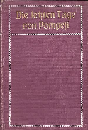 Die letzten Tage von Pompeji - Roman; Mit einem Frontispiz (Edward Lytton-Bulwer) - Aus dem Engli...