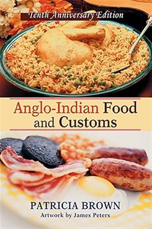 Seller image for Anglo-indian Food and Customs : Tenth Anniversary Edition for sale by GreatBookPrices