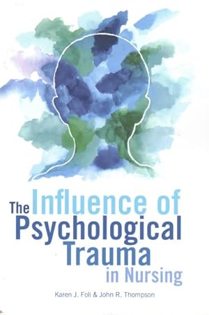 Bild des Verkufers fr Influence of Psychological Trauma in Nursing zum Verkauf von GreatBookPricesUK