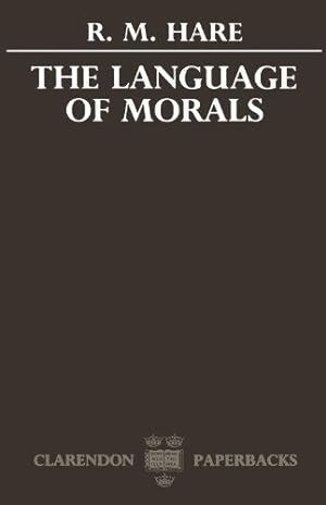 Image du vendeur pour The Language Of Morals (Oxford Paperbacks) mis en vente par WeBuyBooks