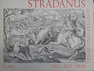 Jagd auf Tiere = Venationes ferarum. Johannes Stradanus,