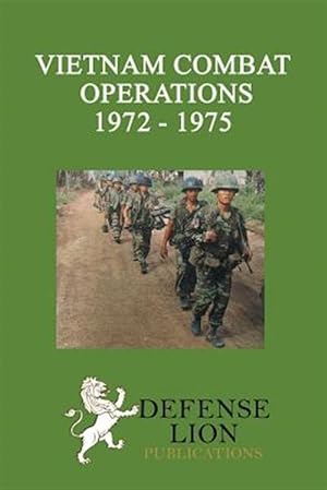 Seller image for Vietnam Combat Operations 1972 - 1975 for sale by GreatBookPrices
