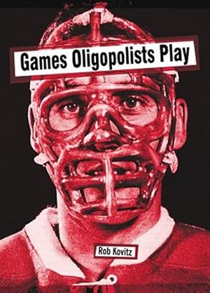 Bild des Verkufers fr Games Oligopolists Play zum Verkauf von GreatBookPrices