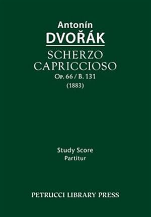Image du vendeur pour Scherzo capriccioso, Op.66 / B.131: Study score mis en vente par GreatBookPrices