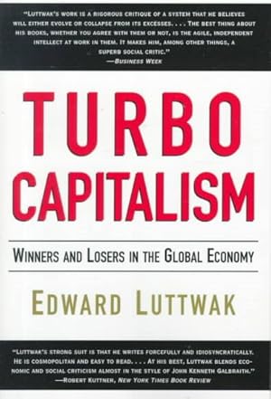 Imagen del vendedor de Turbo-Capitalism : Winners & Losers in the Global Economy a la venta por GreatBookPrices