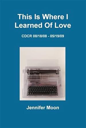 Seller image for This Is Where I Learned Of Love for sale by GreatBookPrices