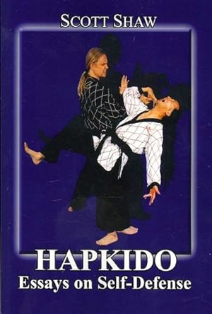 Imagen del vendedor de Hapkido : Essays on Self-Defense a la venta por GreatBookPrices