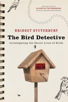 Seller image for Bird Detective : Investigating the Secret Lives of Birds for sale by GreatBookPrices