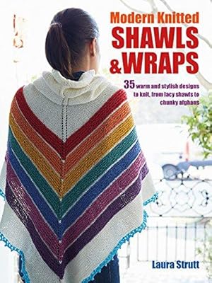 Bild des Verkufers fr Modern Knitted Shawls and Wraps: 35 warm and stylish designs to knit, from lacy shawls to chunky afghans zum Verkauf von WeBuyBooks