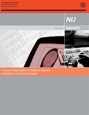 Bild des Verkufers fr Forensic Examination of Digital Evidence : A Guide for Law Enforcement zum Verkauf von GreatBookPrices