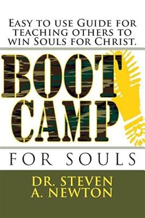 Imagen del vendedor de Boot Camp for Souls : A Manual for Teaching Others to Win Souls for Christ a la venta por GreatBookPrices