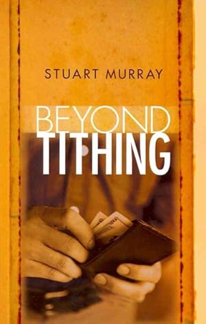 Imagen del vendedor de Beyond Tithing a la venta por GreatBookPrices