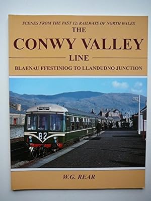 Seller image for Conway Valley Line - Blaenau Ffestiniog to Llandudno Junction (Scenes from the Past S.) for sale by WeBuyBooks