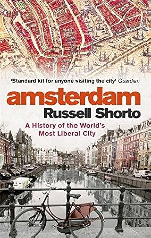 Bild des Verkufers fr Amsterdam: A History of the World's Most Liberal City zum Verkauf von WeBuyBooks